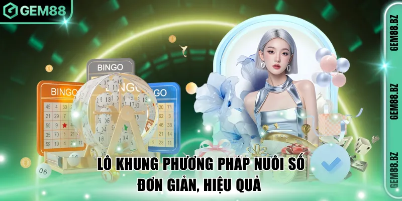 Lô khung phương pháp về số hiệu quả nhưng đơn giản